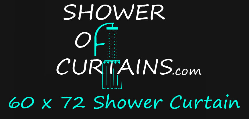 60 x 72 Shower Curtain