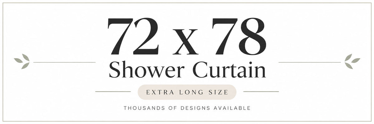 72 x 78 Shower Curtain Banner