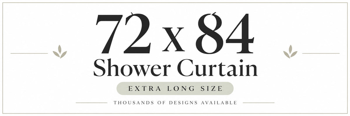 72x84 Shower Curtain Banner
